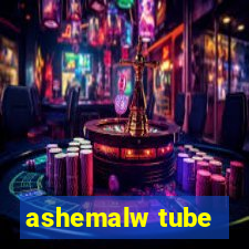 ashemalw tube